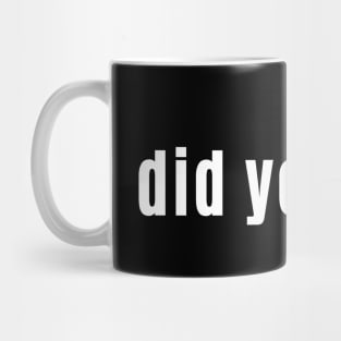 Did ye aye? Scottish Humour At Its Best Mug